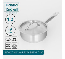 Сотейник Hanna Knövell, 1.2 л, d=16 см, h=6.5 см, с крышкой, толщина стенки 0.8 мм, индукция, нержавеющая сталь