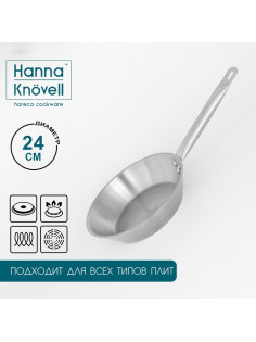 Сковорода Hanna Knövell, d=24 см, h=5 см, толщина стенки 0.6 мм, длина ручки 21.5 см, индукция, нержавеющая сталь