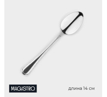 Ложка чайная Magistro Versal, длина 14 см, толщина 2 мм, нержавеющая сталь, серебристая